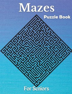 Mazes - Puzzle Book For Seniors - Mavis, Simba