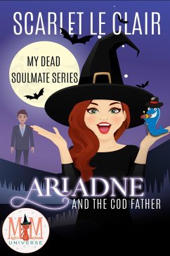 Cover Ariadne and the Cod Father: Magic and Mayhem Universe (My Dead Soulmate Series, #1) (eBook, ePUB)