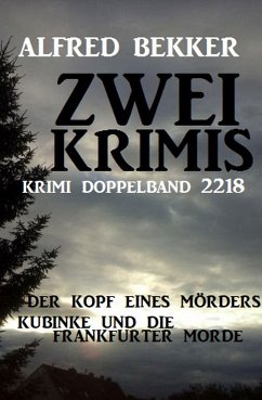 Krimi Doppelband 2218 - Zwei Krimis (eBook, ePUB) - Bekker, Alfred