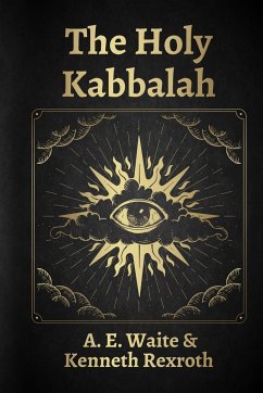 The Holy Kabbalah - Waite, A. E.