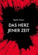 Das Herz jener Zeit - Bild 1