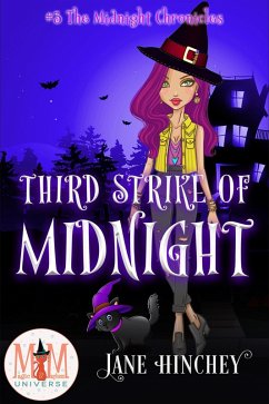 Third Strike of Midnight: Magic and Mayhem Universe (Midnight Chronicles, #3) (eBook, ePUB) - Hinchey, Jane