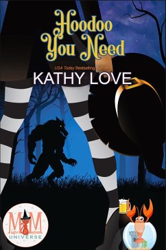 Cover Hoodoo You Need: Magic and Mayhem Universe (Hoodoo and Bayou Series, #2) (eBook, ePUB)