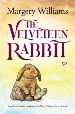 The Velveteen Rabbit (Illustrated Edition) (eBook, ePUB) - Williams, Margery; Press, General