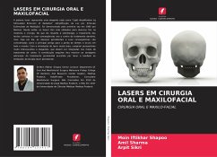 LASERS EM CIRURGIA ORAL E MAXILOFACIAL - Shapoo, Moin Iftikhar;Sharma, Amil;Sikri, Arpit