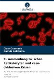 Zusammenhang zwischen Retikulozyten und vaso-okklusiven Krisen