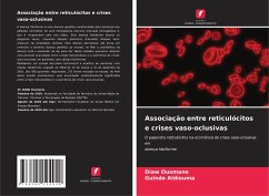 Associação entre reticulócitos e crises vaso-oclusivas - Ousmane, Diaw;Aldiouma, Guindo