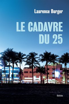 Le cadavre du 25 (eBook, ePUB) - Burger, Laurence