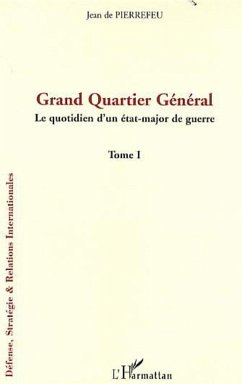 Grand Quartier Général - De Pierrefeu, Jean