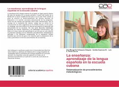 La enseñanza: aprendizaje de la lengua española en la escuela cubana - Velázquez Delgado, Ana Margarita; Espinosa M., Idolidia; Reina García, Luis E.