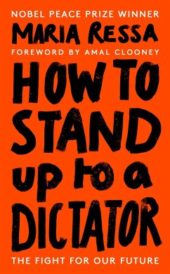How to Stand Up to a Dictator - Ressa, Maria