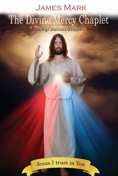 The Divine Mercy Chaplet - Mark, James