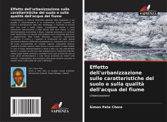 Effetto dell'urbanizzazione sulle caratteristiche del suolo e sulla qualità dell'acqua del fiume - Pete Chore, Simon