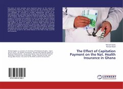The Effect of Capitation Payment on the Nat. Health Insurance in Ghana - Opoku, Michael; Nsiah, Richard
