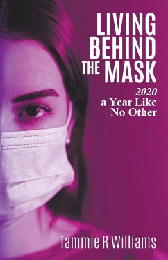 Living Behind the Mask - Williams, Tammie