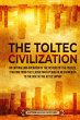 The Toltec Civilization - Bild 1