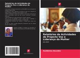 Relatórios de Actividades do Projecto Voz e Liderança da Mulher