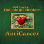 Holistic Meditations: Anti-Cancer (MP3-Download)