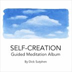 Self-Creation Guided Meditation Album (MP3-Download)