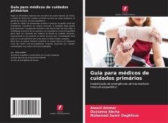 Guia para médicos de cuidados primários - AMMAR, Ameni;ABCHA, OUSSAMA;DAGHFOUS, MOHAMED SAMIR