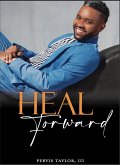 Heal Forward (eBook, ePUB)