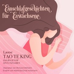 Einschlafgeschichten für Erwachsene - Tao te King (MP3-Download) - Laotse