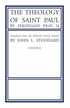 The Theology of Saint Paul, Volume 2 - Prat, Fernand Sj