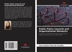Public Policy Councils and Organizational Networks