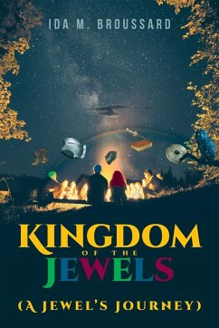 Kingdom Of The Jewels (A Jewel's Journey) - Broussard, Ida M.