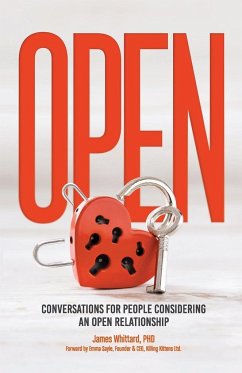 Open - Conversations for people considering an open relationship - Whittard, James