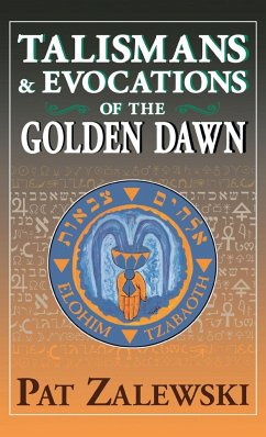 Talismans & Evocations of the Golden Dawn - Zalewski, Pat
