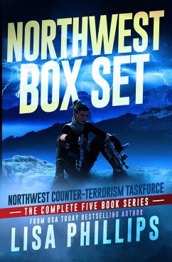 Northwest Counter-Terrorism Taskforce: the complete series (eBook, ePUB) - Phillips, Lisa