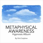 Metaphysical Awareness Hypnosis Album (MP3-Download)