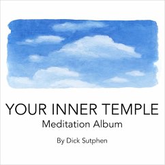 Your Inner Temple Meditation Album (MP3-Download) - Sutphen, Dick