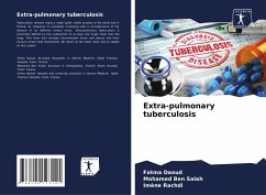 Extra-pulmonary tuberculosis - Daoud, Fatma;Ben Salah, Mohamed;Rachdi, Imene