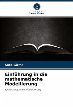 Einführung in die mathematische Modellierung - Girma, Sufa
