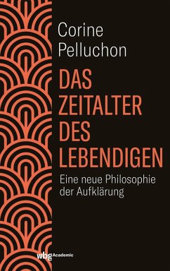 Das Zeitalter des Lebendigen (eBook, PDF) - Pelluchon, Corine