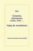 ¿inlando, Vjetnamujo, Kubo, ¿ilio ... Vojoj de socialismo