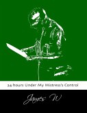 24 hours Under My Mistress's Control (eBook, ePUB)