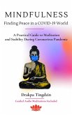 Mindfulness - Finding Peace in a COVID-19 World (eBook, ePUB)