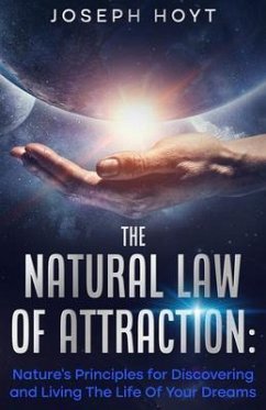 The Natural Law Of Attraction (eBook, ePUB) - Hoyt, Joseph
