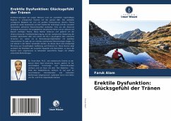 Erektile Dysfunktion: Glücksgefühl der Tränen - Alam, Faruk