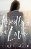 Madly in Love (The Mad Love Series, #1.5) (eBook, ePUB)