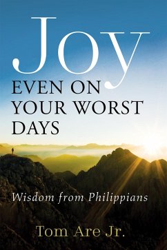 Joy Even on Your Worst Days (eBook, ePUB) Joy Even on Your Worst Days (eBook, ePUB)