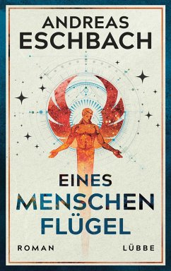 Eines Menschen Flügel (Mängelexemplar) - Eschbach, Andreas