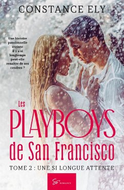 Les Playboys de San Francisco - Tome 2 - Constance Ely