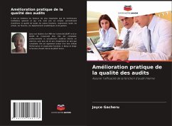 Amélioration pratique de la qualité des audits - Gacheru, Joyce