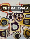 The Kalevala (Illustrated) (eBook, ePUB)
