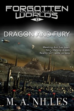 Dragon and Fury (Starfire Angels: Forgotten Worlds, #10) (eBook, ePUB) - Nilles, M. A.; Nilles, Melanie