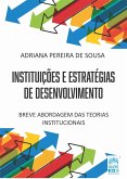 INSTITUIÇÕES E ESTRATÉGIAS DE DESENVOLVIMENTO (eBook, ePUB)